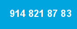914 821 87 83
